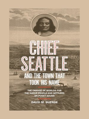 cover image of Chief Seattle and the Town That Took His Name
